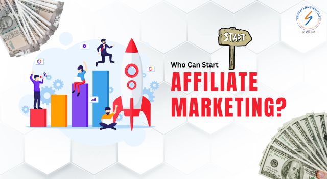 Who can start affiliate marketing