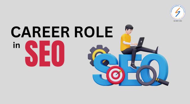 career role in seo